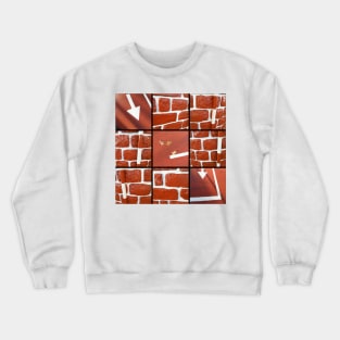 PLEASE, DON'T BRICK ME IN Crewneck Sweatshirt